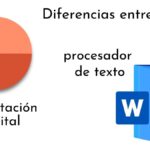 Diferencia entre procesador de texto y presentacion digital